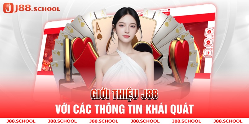 Giới thiệu j88 với các thông tin khái quát