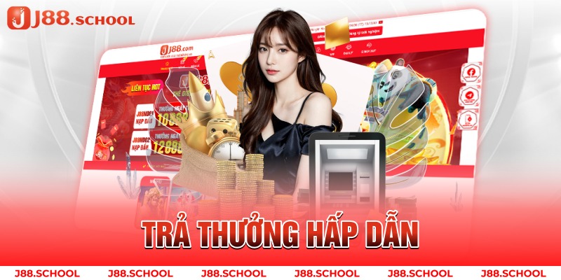 Trả thưởng hấp dẫn