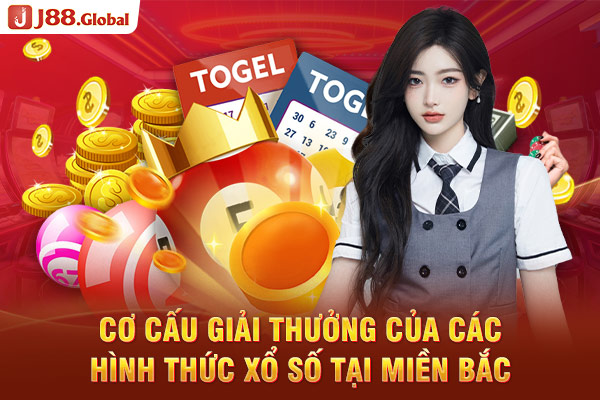 Cơ cấu giải thưởng của các hình thức xổ số tại miền Bắc Cơ cấu giải thưởng của các hình thức xổ số tại miền Bắc